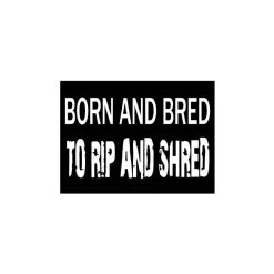 Royal Distributing Sticker Bred To Rip And Shred