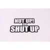 Royal Distributing Sticker Nut Up Or Shut Up