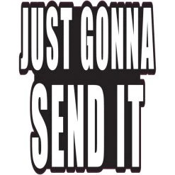 Royal Distributing Sticker Gonna Send It